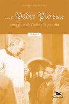 Livro - E padre Pio disse - volume 2