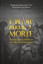 Livro - E pediu para si a morte