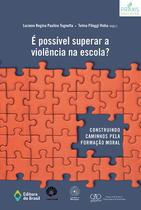 Livro - É possível superar a violência na escola?
