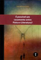 Livro - É possível um casamento entre Física e Literatura?