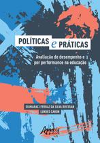 Livro - E práticas: avaliação de desempenho e por performance na educação