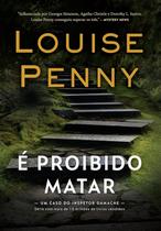 Livro - É proibido matar (Inspetor Gamache – Livro 4) - Editora Arqueiro