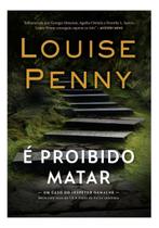 Livro É Proibido Matar Louise Penny