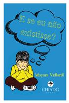 Livro - E se eu não existisse?