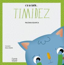 Livro - E se eu sentir... timidez Livro - E se eu sentir... timidez
