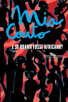 Livro - E se Obama fosse africano? Livro - E se Obama fosse africano?