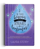 Livro - E se suas bençãos vierem atráves de lágrimas? Livro - E se suas bençãos vierem atráves de lágrimas?
