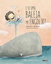 Livro - E se uma baleia me engolir?