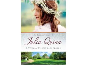 Livro E Viveram Felizes para Sempre Os Bridgertons Vol. 9 Julia Quinn