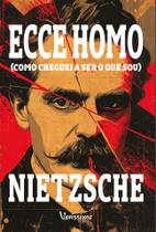 Livro - Ecce Homo – Como cheguei a ser o que sou