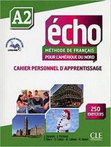 Livro - Echo a2 pour l´amerique du nord - cahier d´exercices Livro - Echo a2 pour l´amerique du nord - cahier d´exercices