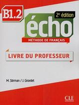 Livro - Echo B1.2 - Livre Du Professeur - 2Eme Ed