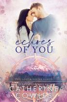 Livro Echoes of You (Série Achados e Perdidos) da Kindle Direct Publishing Livro Echoes of You (Série Achados e Perdidos) da Kindle Direct Publishing
