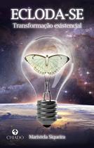 Livro - Ecloda-se: Transformação existencial