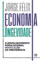 Livro - Economia da longevidade Livro - Economia da longevidade