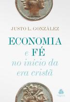 Livro - Economia e fé no início da Era cristã Livro - Economia e fé no início da Era cristã