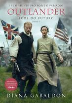 Livro - Ecos do futuro (Outlander - Livro 7)