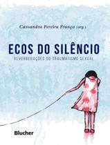 Livro - Ecos Do Silencio - EDGARD BLUCHER Livro - Ecos Do Silencio - EDGARD BLUCHER