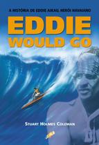 Livro - Eddie would go Livro - Eddie would go