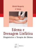 Livro - Edema e Drenagem Linfática - Diagnóstico e Terapia do Edema Livro - Edema e Drenagem Linfática - Diagnóstico e Terapia do Edema