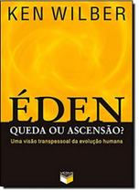 Livro - Éden: queda ou ascensão? Livro - Éden: queda ou ascensão?