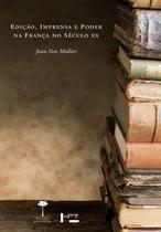 Livro - Edição, imprensa e poder na França no século XX Livro - Edição, imprensa e poder na França no século XX