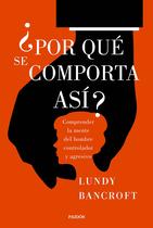 Livro Ediciones Paidós Por qué se comporta así Compreender a mente do homem controlador e agressivo