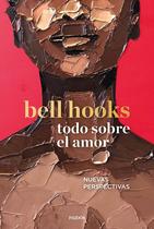 Livro Ediciones Paidós Todo sobre el amor: Nuevas perspectivas