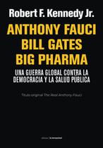 Livro Edições La Tempestad Anthony Fauci Bill Gates Big Pharma Livro Edições La Tempestad Anthony Fauci Bill Gates Big Pharma