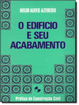 Livro - Edificio E Seu Acabamento, O - EDGARD BLUCHER Livro - Edificio E Seu Acabamento, O - EDGARD BLUCHER