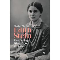 Livro Edith Stein : Um Prólogo Filosófico 1913-1922 - Alasdair Macintyre