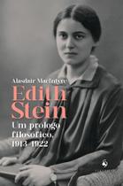 Livro - Edith Stein: Um prólogo filosófico, 1913-1922 Livro - Edith Stein: Um prólogo filosófico, 1913-1922
