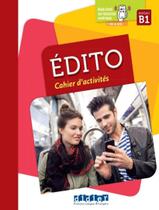 Livro - Edito B1 - Cahier DExercices + Didierfle.App - 2Eme Ed. (2018)