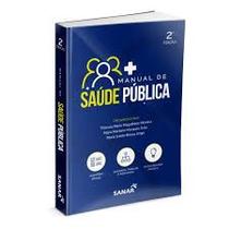 Livro Editora Sanar Manual De Saúde Publica Livro Editora Sanar Manual De Saúde Publica
