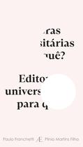 Livro - Editoras Universitárias para quê? Livro - Editoras Universitárias para quê?