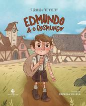 Livro - Edmundo e o resmungo – Da autora de “Enquanto Ana espera” e “É para o meu bem”