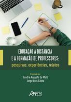 Livro - Educação a distância e a formação de professores: pesquisas, experiências, relatos