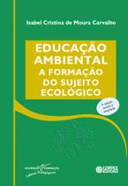 Livro - Educação ambiental: a formação do sujeito ecológico