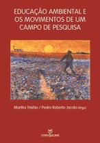 Livro - Educação ambiental e os movimentos de um campo de pesquisa Livro - Educação ambiental e os movimentos de um campo de pesquisa