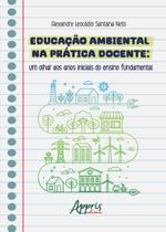 Livro - Educação ambiental na prática docente