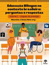 Livro - Educacao Bilingue No Contexto Brasileiro - Perguntas E Respostas - Vol. 1
