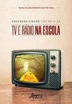 Livro - Educação cidadã por meio da TV e rádio na escola