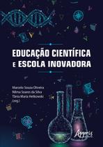 Livro - Educação científica e escola inovadora Livro - Educação científica e escola inovadora