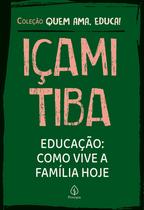 Livro - Educação: Como vive a família hoje