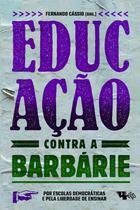 Livro - Educação contra a barbárie