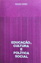 Livro: Educação, Cultura e Política Socia Autor: Pedro Demo (Novo, Lacrado)