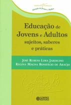 Livro - Educação de jovens e adultos sujeitos, saberes e práticas