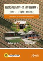 Livro - Educação do campo: 35 anos dos ceier's - culturas, saberes e pesquisas