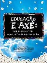Livro - Educacao E Axe- Uma Perspectiva Intercultural Na Educacao
