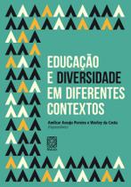 Livro - Educação E Diversidade Em Diferentes Contextos Livro - Educação E Diversidade Em Diferentes Contextos